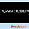 Nghị định 151/2025/NĐ-CP về thẩm quyền chính quyền địa phương 02 cấp trong đất đai
